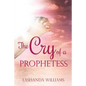 The Cry of a Prophetess - Paperback