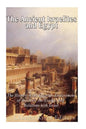 The Ancient Israelites and Egypt: The History of the Egyptian Enslavement of the Jews, the Exodus, and Relations With Israel - Paperback