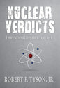Nuclear Verdicts: Defending Justice For All - Hardcover