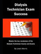 Dialysis Technician Exam Success: Master the Key Vocabulary of the Dialysis Technician Course and Exams - Paperback