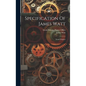Specification Of James Watt: Steam Engines - Hardcover