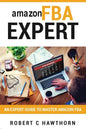 amazon FBA Expert: An Expert Guide to Master Amazon FBA - Paperback