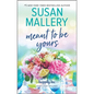 Meant to Be Yours - Paperback