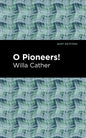 O Pioneers! - Hardcover
