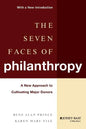 The Seven Faces of Philanthropy: A New Approach to Cultivating Major Donors - Paperback