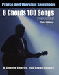 8 Chords 100 Songs Worship Guitar Songbook: 8 Simple Chords, 100 Great Songs - Third Edition - Paperback