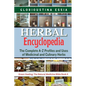 Herbal Encyclopedia: The Complete A-Z Profiles and Uses of Medicinal and Culinary Herbs - Paperback