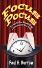 Focus Pocus: 24 Tricks for Regaining Command of Your Day - Paperback