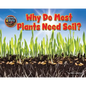 Why Do Most Plants Need Soil? - Library Binding