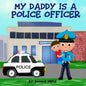 My Daddy is a Police Officer - Paperback