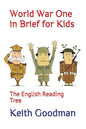 World War One in Brief for Kids: The English Reading Tree - Paperback