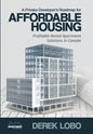 A Private Developer's Roadmap for Affordable Housing - Profitable Rental Apartment Solutions in Canada - Hardcover