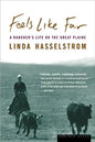Feels Like Far: A Rancher's Life on the Great Plains - Paperback