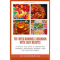Weed Gummies Cookbook: A Step By Step Guide To Making Best Cannabis, Ingredients, Methods, Good THC and CBD Edibles - Paperback