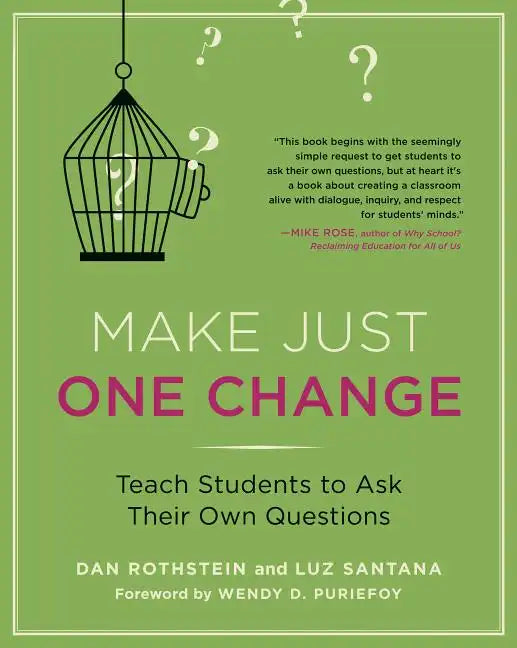 Make Just One Change: Teach Students to Ask Their Own Questions - Paperback