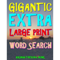 Gigantic Extra Large Print Word Search: 500 Entertaining Themed Puzzles - Paperback