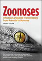 Zoonoses: Infectious Diseases Transmissible from Animals to Humans - Paperback