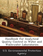 Handbook for Analytical Quality Control in Water and Wastewater Laboratories - Paperback