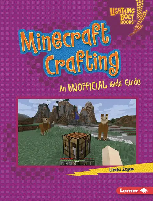Minecraft Crafting: An Unofficial Kids' Guide - Library Binding