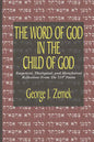 The Word of God in the Child of God - Paperback