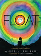 Float: A Guide to Letting Go - Paperback