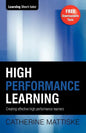 High Performance Learning: Creating effective high performance learners - Paperback