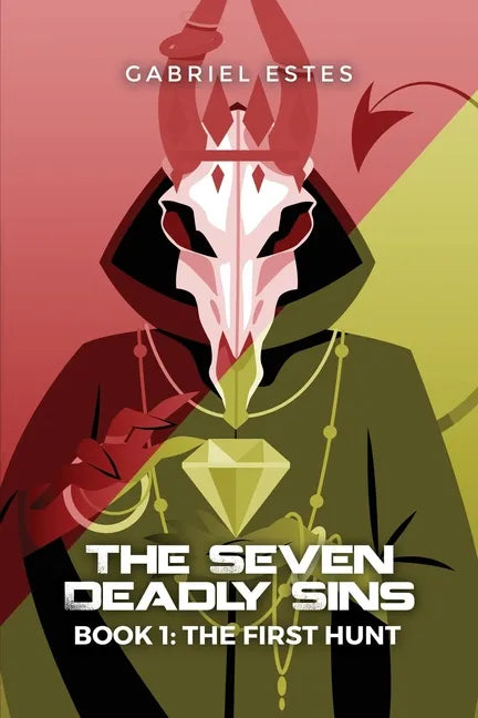 The Seven Deadly Sins: Book 1: The First Hunt - Paperback