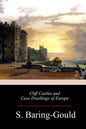 Cliff Castles and Cave Dwellings of Europe - Paperback