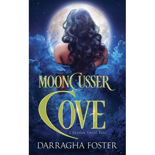 Mooncusser Cove: A Shadow Lover Tale - Paperback