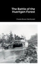 The Battle of the Huertgen Forest - Hardcover