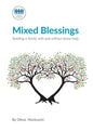 Mixed Blessings - Building a family with and without donor help - Paperback