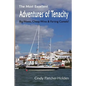 Most Excellent Adventures ofTenacity: Big Waves, Cheap Wine, Farting Camels - Paperback