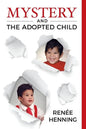 Mystery and the Adopted Child - Paperback