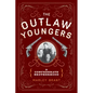 The Outlaw Youngers: A Confederate Brotherhood - Paperback