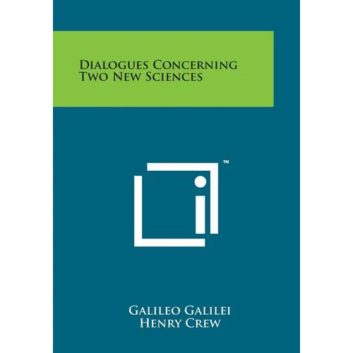 Dialogues Concerning Two New Sciences - Paperback