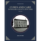 Cures and Care in Niagara County, New York: 1830-1950's - Paperback