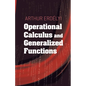 Operational Calculus and Generalized Functions - Paperback