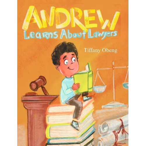 Andrew Learns about Lawyers - Hardcover