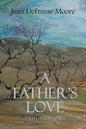 A Father's Love: Faith and Family - Paperback