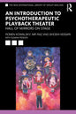 An Introduction to Psychotherapeutic Playback Theater: Hall of Mirrors on Stage - Paperback