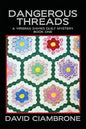 Dangerous Threads - Paperback