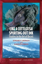 Like A Cuttlefish Spurting Out Ink: Studies in the Art of Deceit - Paperback