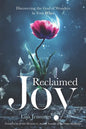 Reclaimed Joy: Discovering the God of Wonders in Your Whys - Paperback