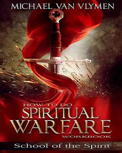 How To Do Spiritual Warfare Workbook: 6 Week Study - Paperback