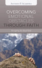 Overcoming Emotional Obstacles Through Faith: Navigating the Mind Field - Hardcover