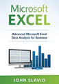 Microsoft Excel: Advanced Microsoft Excel Data Analysis for Business - Paperback