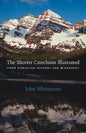 The Shorter Catechism Illustrated - Paperback - Paperback