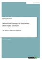 Behavioral Therapy of Narcissistic Personality Disorder: The Model of Dual Action Regulation - Paperback