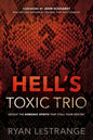 Hell's Toxic Trio: Defeat the Demonic Spirits That Stall Your Destiny - Paperback