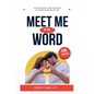 Meet Me in the Word: A 30-Day Devotional for Couples - Paperback